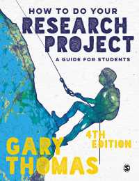 調査プロジェクト入門：教育と応用社会科学のためのガイド（第４版）<br>How to Do Your Research Project : A Guide for Students（Fourth Edition）