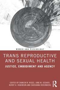 トランスの生殖と性的健康<br>Trans Reproductive and Sexual Health : Justice, Embodiment and Agency