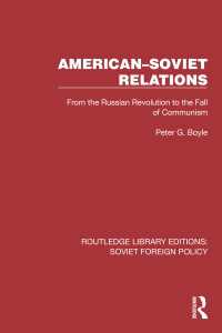 American–Soviet Relations : From the Russian Revolution to the Fall of Communism