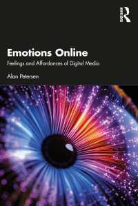デジタルメディアの感情とアフォーダンス<br>Emotions Online : Feelings and Affordances of Digital Media