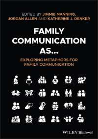家族コミュニケーション入門：比喩から探る<br>Family Communication as... Exploring Metaphors for Family Communication