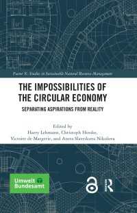 The Impossibilities of the Circular Economy : Separating Aspirations from Reality