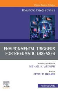 Environmental Triggers for Rheumatic Diseases, An Issue of Rheumatic Disease Clinics of North America, E-Book : Environmental Triggers for Rheumatic Diseases, An Issue of Rheumatic Disease Clinics of North America, E-Book
