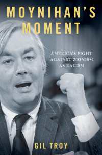 Moynihan's Moment : America's Fight Against Zionism as Racism