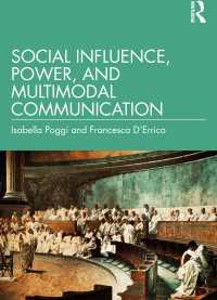 社会的影響力、権力とマルチモーダル・コミュニケーション<br>Social Influence, Power, and Multimodal Communication