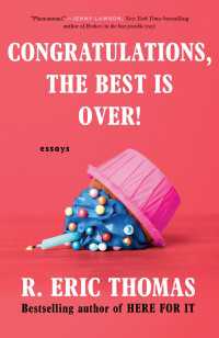 Congratulations, The Best Is Over! : Essays