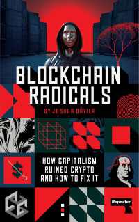 急進左派のためのブロックチェーン<br>Blockchain Radicals : How Capitalism Ruined Crypto and How to Fix It