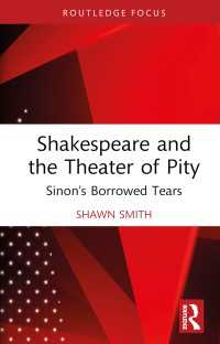 Shakespeare and the Theater of Pity : Sinon’s Borrowed Tears