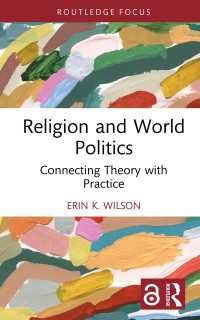宗教と世界政治<br>Religion and World Politics : Connecting Theory with Practice