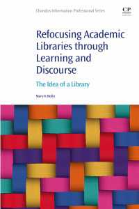 Refocusing Academic Libraries through Learning and Discourse : The Idea of a Library