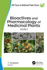 Bioactives and Pharmacology of Medicinal Plants : Volume 2