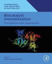 Biocatalyst Immobilization : Foundations and Applications