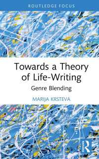 Towards a Theory of Life-Writing : Genre Blending