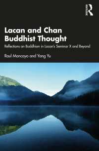 ラカンと中国の禅仏教<br>Lacan and Chan Buddhist Thought : Reflections on Buddhism in Lacan’s Seminar X and Beyond