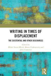 Writing in Times of Displacement : The Existential and Other Discourses