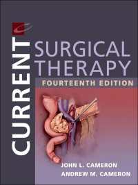 最新外科治療（第１４版）<br>Current Surgical Therapy - E-Book（14）