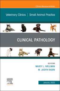Clinical Pathology , An Issue of Veterinary Clinics of North America: Small Animal Practice, E-Book : Clinical Pathology , An Issue of Veterinary Clinics of North America: Small Animal Practice, E-Book