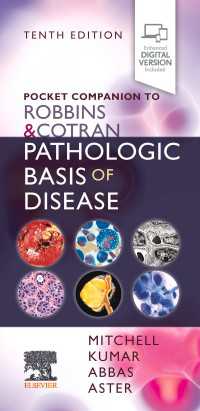 ロビンス病理学ポケット・コンパニオン（第１０版）<br>Pocket Companion to Robbins & Cotran Pathologic Basis of Disease E-Book : Pocket Companion to Robbins & Cotran Pathologic Basis of Disease E-Book（10）