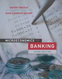 銀行業のミクロ経済学（第３版）<br>Microeconomics of Banking, third edition