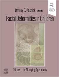 小児顔面変形手術：顎関節外科医の経験から<br>Facial Deformities in Children - E-Book : Facial Deformities in Children - E-Book