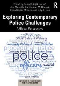 Exploring Contemporary Police Challenges : A Global Perspective