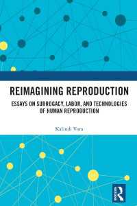 Reimagining Reproduction : Essays on Surrogacy, Labor, and Technologies of Human Reproduction