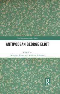 ジョージ・エリオットを離れた場所から論じる<br>Antipodean George Eliot
