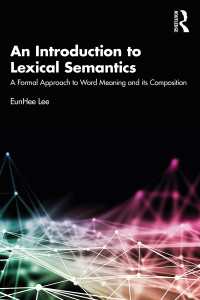 語彙意味論入門：語意とその構成への形式的アプローチ<br>An Introduction to Lexical Semantics : A Formal Approach to Word Meaning and its Composition