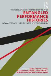 Entangled Performance Histories : New Approaches to Theater Historiography