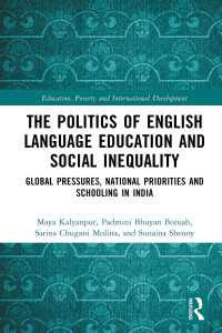 The Politics of English Language Education and Social Inequality : Global Pressures, National Priorities and Schooling in India