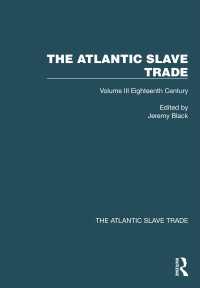 The Atlantic Slave Trade : Volume III Eighteenth Century