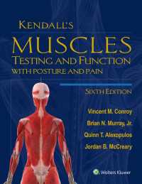 ケンダル筋力テスト：筋の機能と検査（第６版）<br>Kendall's Muscles : Testing and Function with Posture and Pain（6）