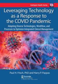 コロナ禍の臨床対応のための技術の最適利用<br>Leveraging Technology as a Response to the COVID Pandemic : Adapting Diverse Technologies, Workflow, and Processes to Optimize Integrated Clinical Management