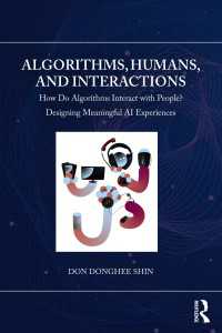 人間のアルゴリズムの相互作用：有意味なＡＩ体験をデザインするために<br>Algorithms, Humans, and Interactions : How Do Algorithms Interact with People? Designing Meaningful AI Experiences