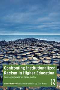 高等教育における制度化された人種差別と対峙する<br>Confronting Institutionalized Racism in Higher Education : Counternarratives for Racial Justice