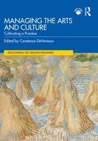 文化・芸術マネジメントの実践を拓く<br>Managing the Arts and Culture : Cultivating a Practice