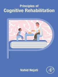 認知リハビリテーションの原理<br>Principles of Cognitive Rehabilitation