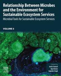 Relationship Between Microbes and the Environment for Sustainable Ecosystem Services, Volume 3 : Microbial Tools for Sustainable Ecosystem Services