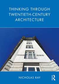 ２０世紀建築の徹底考察<br>Thinking Through Twentieth-Century Architecture