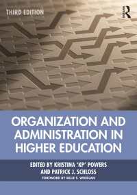 高等教育における組織と経営（第３版）<br>Organization and Administration in Higher Education（3 NED）