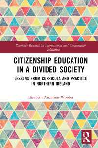 Citizenship Education in a Divided Society : Lessons from Curricula and Practice in Northern Ireland