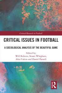 Critical Issues in Football : A Sociological Analysis of the Beautiful Game