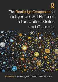 ラウトレッジ版　北米先住民芸術史必携<br>The Routledge Companion to Indigenous Art Histories in the United States and Canada
