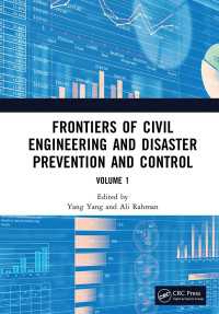 Frontiers of Civil Engineering and Disaster Prevention and Control Volume 1 : Proceedings of the 3rd International Conference on Civil, Architecture and Disaster Prevention and Control (CADPC 2022), Wuhan, China, 25-27 March 2022