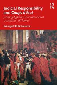 クーデターと司法責任：違憲な権力簒奪の司法判断<br>Judicial Responsibility and Coups d’&Eacute;tat : Judging Against Unconstitutional Usurpation of Power
