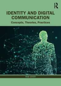 アイデンティティとデジタル・コミュニケーション<br>Identity and Digital Communication : Concepts, Theories, Practices