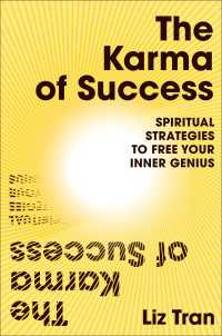 The Karma of Success : Spiritual Strategies to Free Your Inner Genius