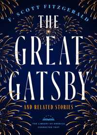 The Great Gatsby & Related Stories : The Library of America Corrected Text