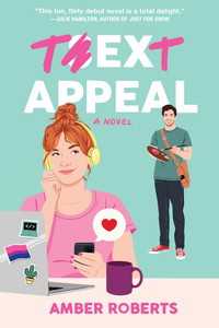 Text Appeal : A Novel