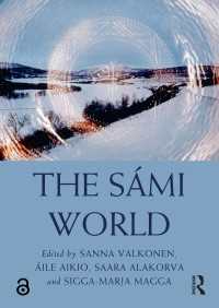 ラウトレッジ版　サーミ族世界事典<br>The Sámi World